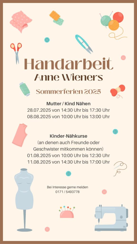 Ankündigung für Handarbeitskurse mit Nähutensilien und Terminen für Sommerferien 2025.